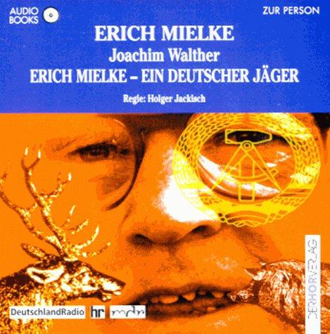 Erich Mielke, ein deutscher Jäger. Audiobook. CD