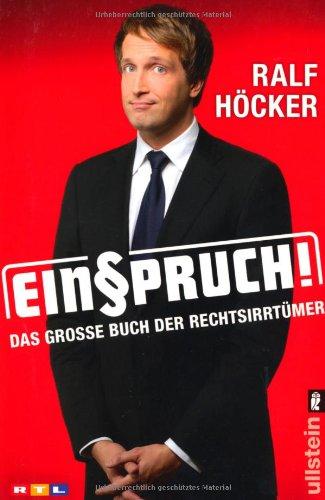 Einspruch!: Das große Buch der Rechtsirrtümer