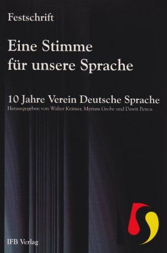 Eine Stimme für unsere Sprache: 10 Jahre Verein Deutsche Sprache