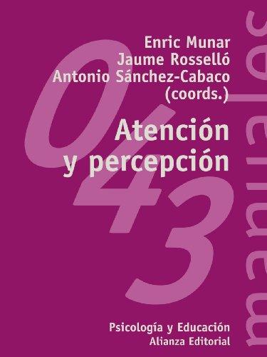 Atención y percepción (El libro universitario - Manuales)