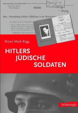 Hitlers "jüdische Soldaten"