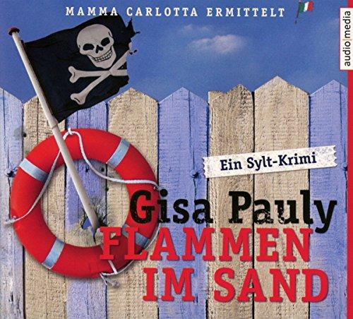 Flammen im Sand: Ein Sylt-Krimi (Mamma Carlotta, Band 4)