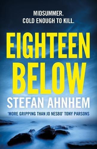 Eighteen Below: A Fabian Risk Thriller 03