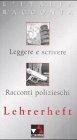 L'Italia racconta. Italienische Lektürereihe: Lehrerheft zu L'Italia racconta 1 und 2