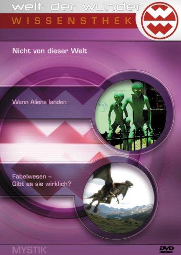 Welt der Wunder - Wissensthek (9): Nicht von dieser Welt