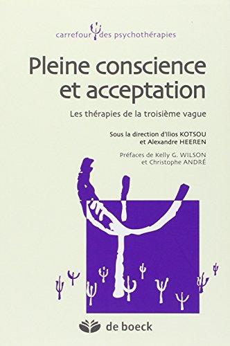 Pleine conscience et acceptation : les thérapies de la troisième vague