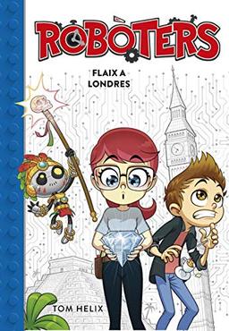 Flaix a Londres (Sèrie Robòters 3) (Jóvenes lectores, Band 3)