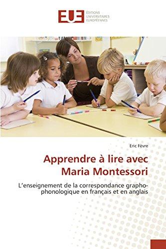 Apprendre à lire avec Maria Montessori : L'enseignement de la correspondance grapho-phonologique en français et en anglais