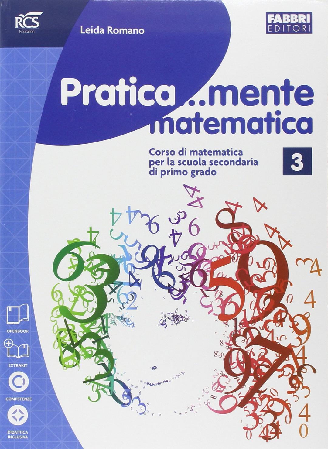 Pratica...mente matematica. Per la Scuola media. Con e-book. Con espansione online (Vol. 3)