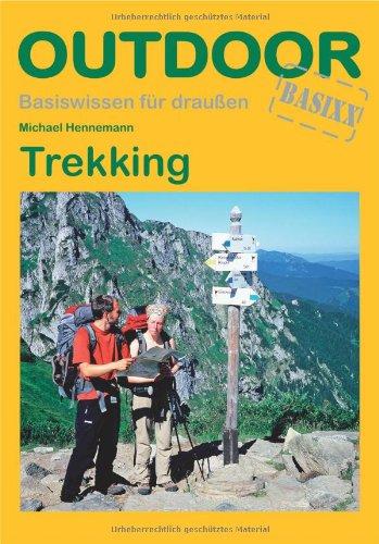 Trekking: Planen, Ausrüsten, Durchführen