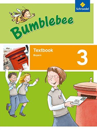 Bumblebee 3 + 4: Bumblebee - Ausgabe 2015 für das 3. / 4. Schuljahr in Bayern: Textbook 3