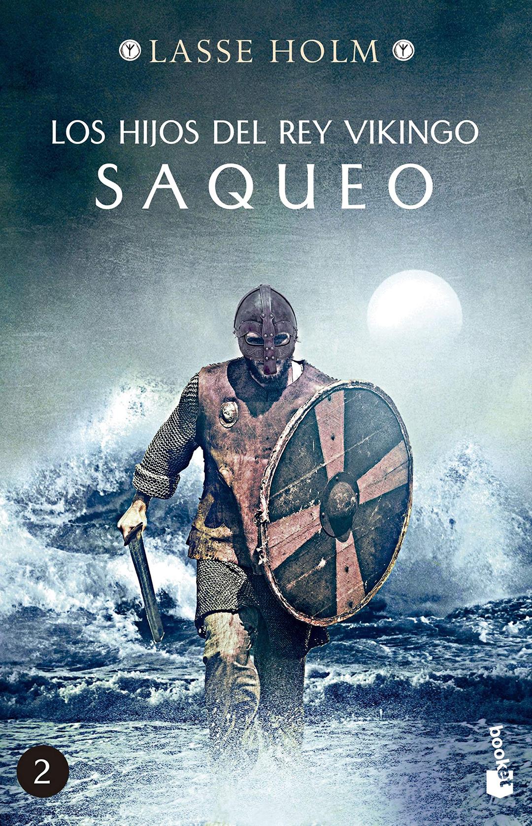 Saqueo (Los hijos del rey vikingo, 2): Serie Los hijos del rey vikingo 2 (Novela histórica, Band 2)