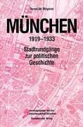 München 1919-1933: Stadtrundgänge zur politischen Geschichte