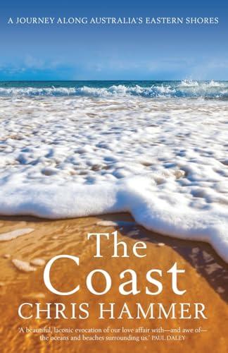 The Coast: A Journey Along Australia's Eastern Shores