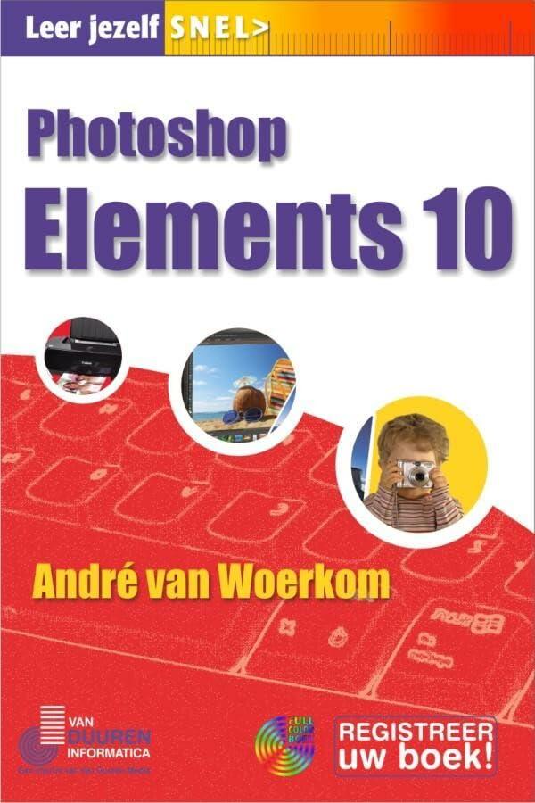 Leer jezelf SNEL... Photoshop Elements 10