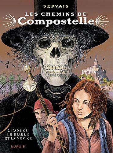 Les chemins de Compostelle. Vol. 2. L'Ankou, le diable et la novice