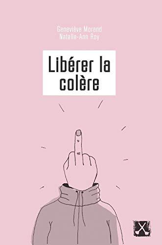 Libérer la colère