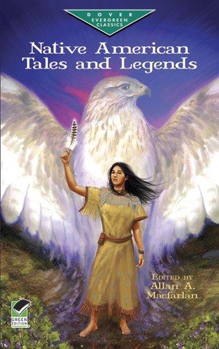 Native American Tales and Legends (Dover Evergreen Classics)