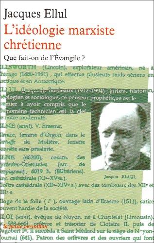 L'idéologie marxiste chrétienne : que fait-on de l'Evangile ?