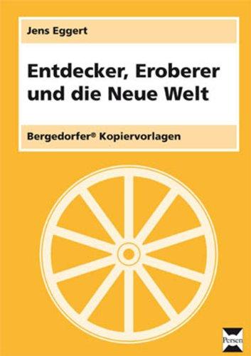 Entdecker, Eroberer und die Neue Welt