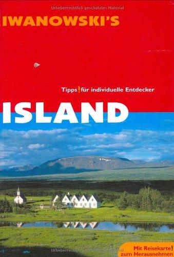 Island. Reise-Handbuch: Tipps für Individuelle Entdecker