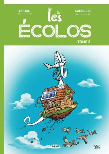 Les écolos : tome 2: BD d'humour pour toute la famille - Livre de gags Broché - Parodie sur le quotidien des écologistes