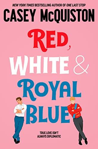 Red, White & Royal Blue: Casey McQuiston