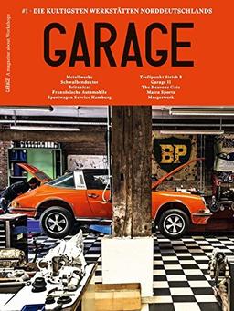 Garage: #1 Die kultigsten Werkstätten Norddeutschlands