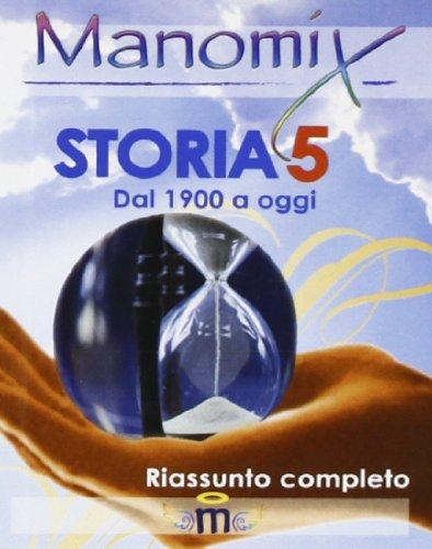 Manomix di storia. Riassunto completo