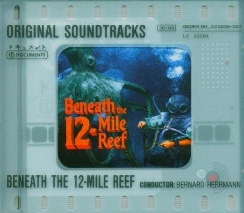 Bernard Herrmann: Beneath the 12-Mile Reef - Original Film Soundtrack