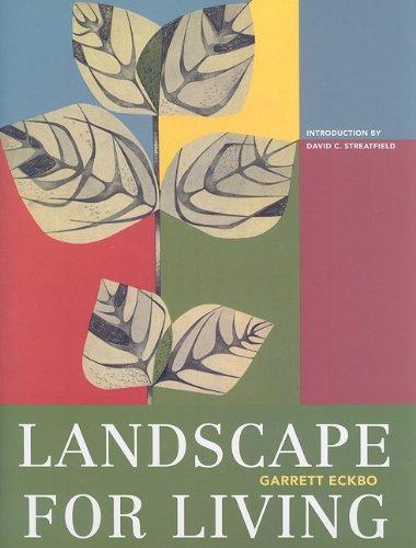 Landscape for Living (American Society of Landscap Architects Centennial Reprint Series)