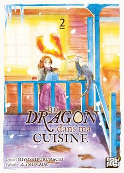 Un dragon dans ma cuisine. Vol. 2