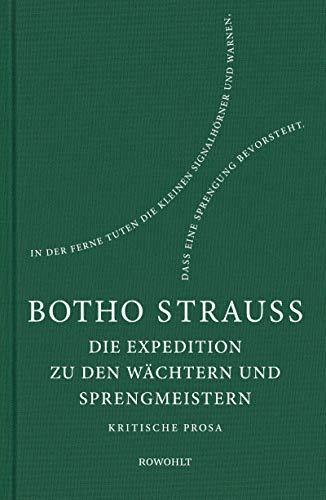 Die Expedition zu den Wächtern u. Sprengmeistern: Kritische Prosa