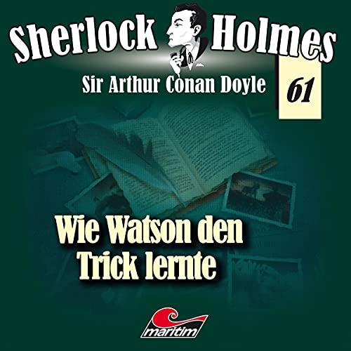 Folge 61-Wie Watson Den Trick Lernte