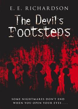 The Devil's Footsteps: Some Nightmares Don't End When You Open Your Eyes