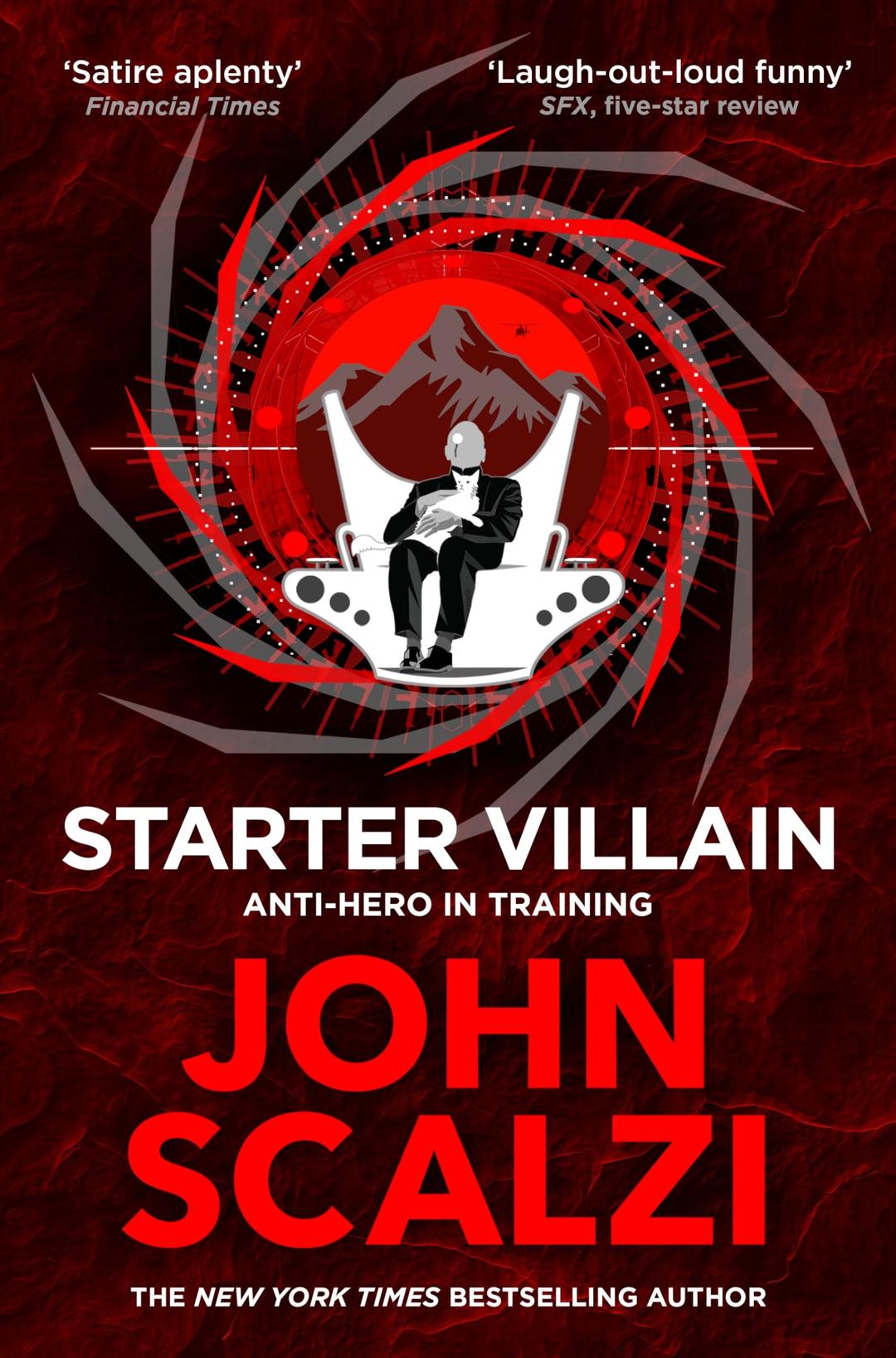 Starter Villain: A turbo-charged tale of supervillains, minions and a hidden volcano lair . . .