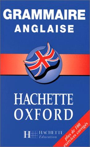 Grammaire anglaise : Hachette Oxford