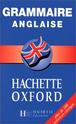 Grammaire anglaise : Hachette Oxford