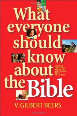 What Everyone Should Know About the Bible