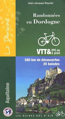 Randonnées en Dordogne : 580 km de découvertes, 35 balades