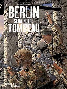 Berlin sera notre tombeau