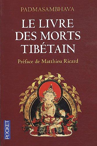 Le livre des morts tibétain : la grande libération par l'écoute dans les états intermédiaires