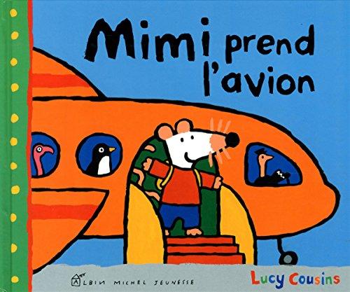 Mon amie Mimi. Mimi prend l'avion