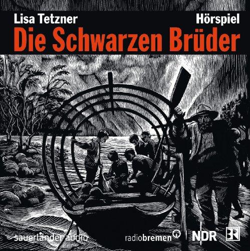 Die Schwarzen Brüder: Das Hörspiel