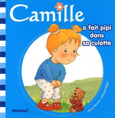 Camille. Vol. 1. Camille a fait pipi dans sa culotte