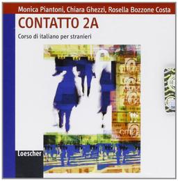 Contatto 2 A. Audio CD für die Klasse: Corso di italiano per stranieri