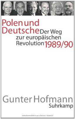 Polen und Deutsche: Der Weg zur europäischen Revolution 1989/90