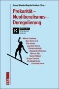 Prekarität - Neoliberalismus - Deregulierung: Beiträge des "Kritischen Bewegungsdiskurses"