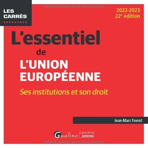 L'essentiel de l'Union européenne : ses institutions et son droit : 2022-2023