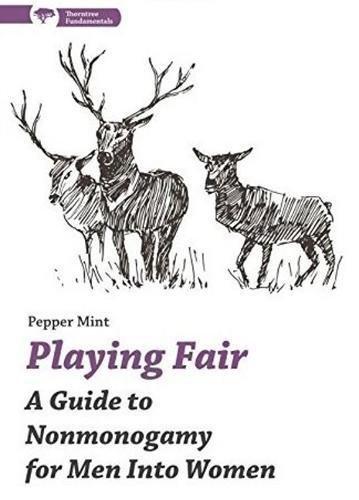 Playing Fair: A Guide to Nonmonogamy for Men into Women (Thorntree Fundamentals)